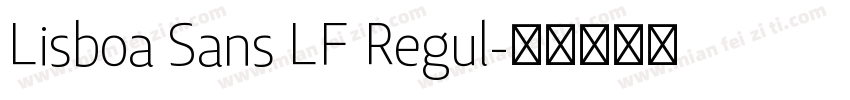 Lisboa Sans LF Regul字体转换